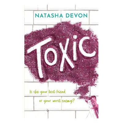 Toxic - Devon, Natasha