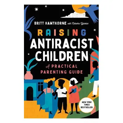 Raising Antiracist Children - Hawthorne, Britt