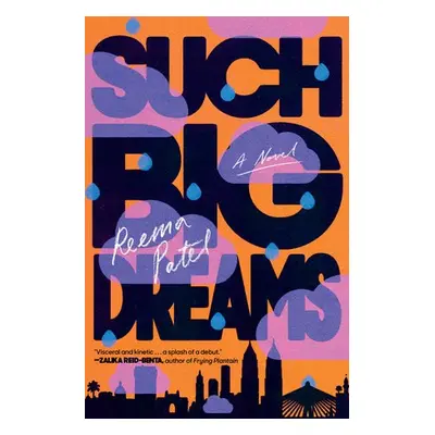 Such Big Dreams - Patel, Reema