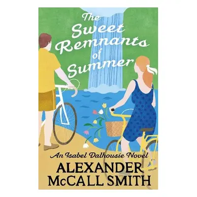 Sweet Remnants of Summer - McCall Smith, Alexander