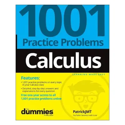 Calculus: 1001 Practice Problems For Dummies (+ Free Online Practice) - Jones, Patrick (Universi