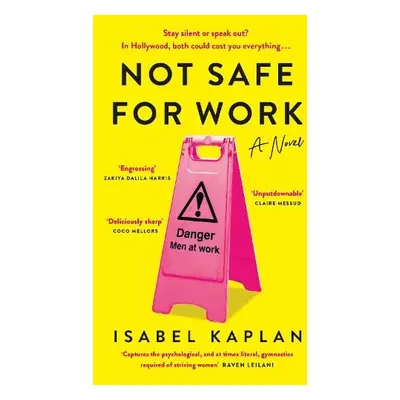 Not Safe For Work - Kaplan, Isabel