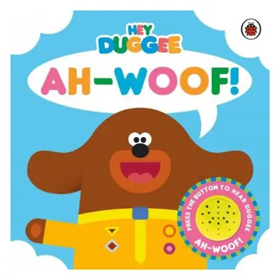 Hey Duggee: Ah-Woof! - Hey Duggee