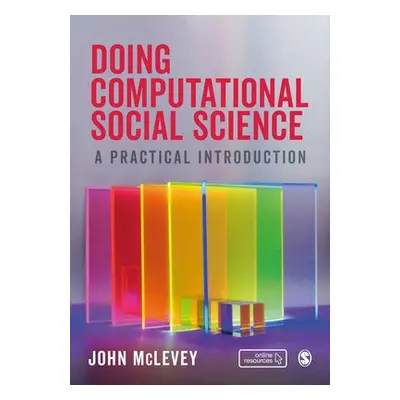 Doing Computational Social Science - McLevey, John