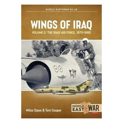 Wings of Iraq Volume 2 - Cooper, Tom a Sipos, Milos