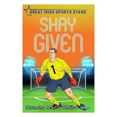 Shay Given - Mac a'Bhaird, Natasha