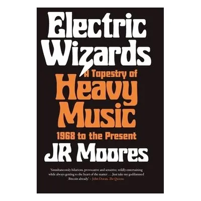 Electric Wizards - Moores, JR