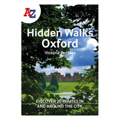 -Z Oxford Hidden Walks - Bentata Azaz, Victoria a A-Z Maps