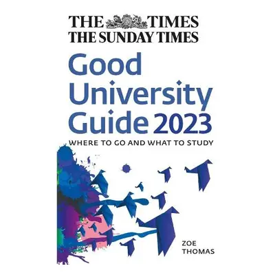 Times Good University Guide 2023 - Thomas, Zoe a Times Books