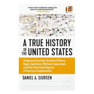 Thinker's History Of The United States - Sjursen, Daniel A.