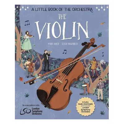 A Little Book of the Orchestra: The Violin - Auld, Mary a Paganelli, Elisa