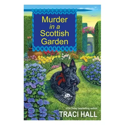 Murder in a Scottish Garden - Hall, Traci