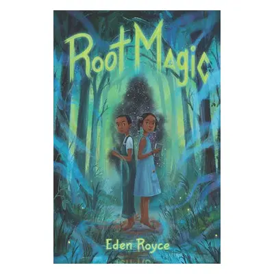 Root Magic - Royce, Eden