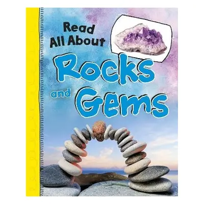 Read All About Rocks and Gems - Jaycox, Jaclyn