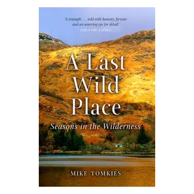 Last Wild Place - Tomkies, Mike