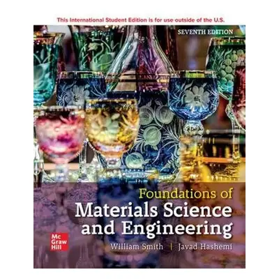 Foundations of Materials Science and Engineering ISE - Smith, William a Hashemi, Javad