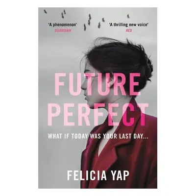 Future Perfect - Yap, Felicia