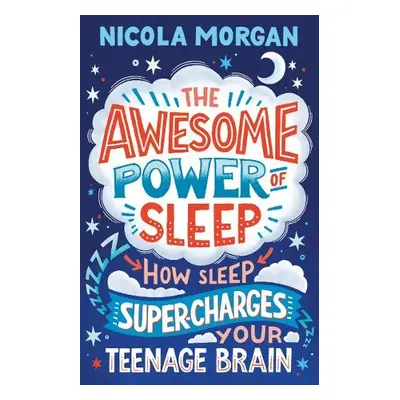 Awesome Power of Sleep - Morgan, Nicola