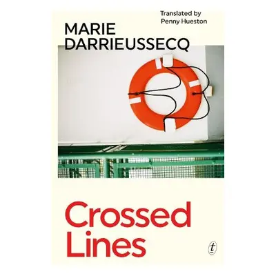 Crossed Lines - Darrieussecq, Marie