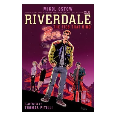 Riverdale: The Ties That Bind - Pitilli, Thomas