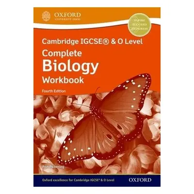 Cambridge IGCSE® a O Level Complete Biology: Workbook Fourth Edition - Pickering, Ron