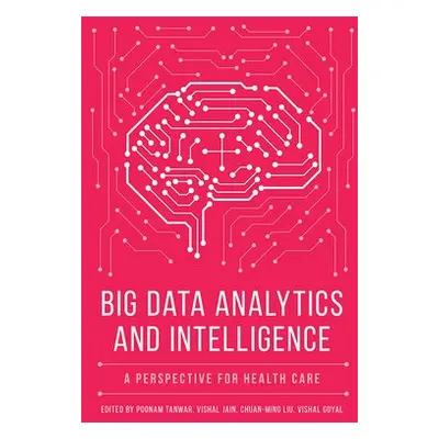 Big Data Analytics and Intelligence