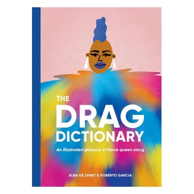 Drag Dictionary - De Zanet, Alba a Garcia, Roberto