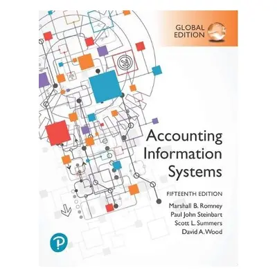 Accounting Information Systems, Global Edition - Romney, Marshall a Steinbart, Paul