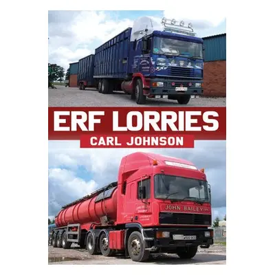 ERF Lorries - Johnson, Carl