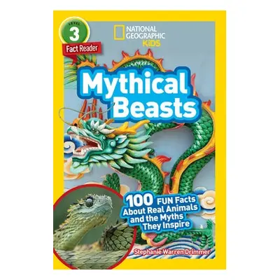 National Geographic Readers: Mythical Beasts (L3) - National Geographic Kids