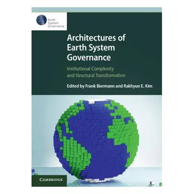 Architectures of Earth System Governance