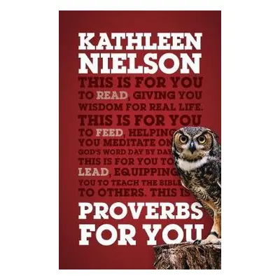 Proverbs For You - Nielson, Kathleen B.