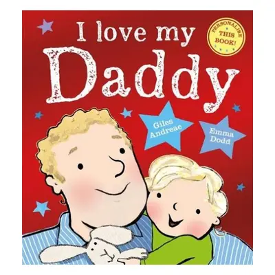 I Love My Daddy - Andreae, Giles