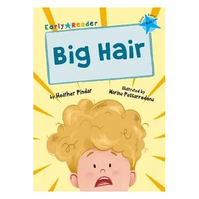 Big Hair - Pindar, Heather