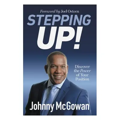 Stepping Up! - Mcgowan, John a McGowan, Johnny