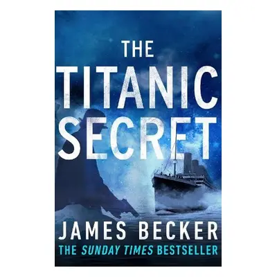 Titanic Secret - Becker, James