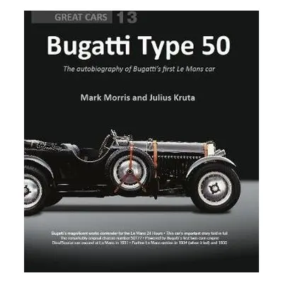 Bugatti Type 50 - Morris, Mark a Kruta, Julius