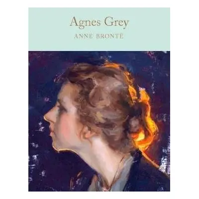 Agnes Grey - Bronte, Anne