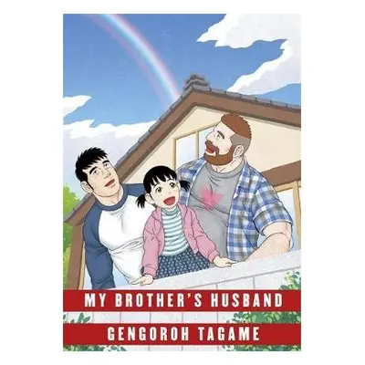 My Brother's Husband: Volume II - Tagame, Gengoroh