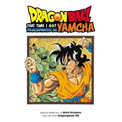 Dragon Ball: That Time I Got Reincarnated as Yamcha! - LEE, dragongarow