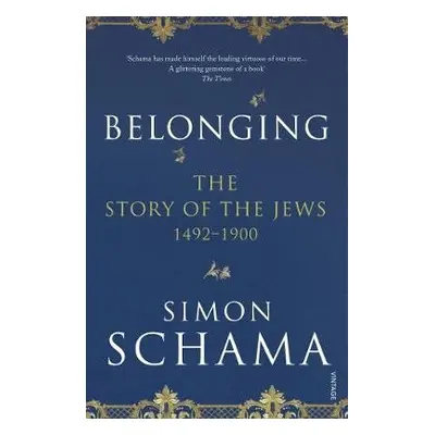 Belonging - Schama, Simon, CBE