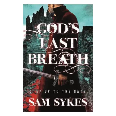 God's Last Breath - Sykes, Sam