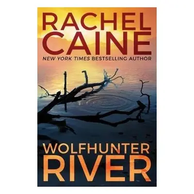 Wolfhunter River - Caine, Rachel