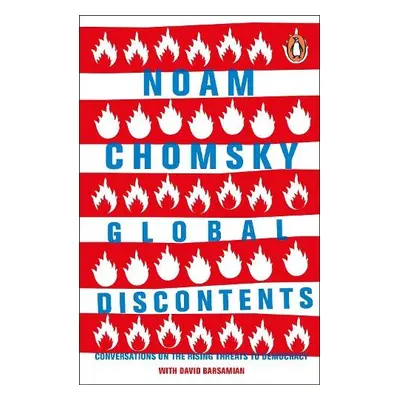 Global Discontents - Chomsky, Noam a Barsamian, David