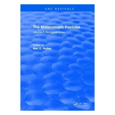 Melanotropic Peptides - Hadley, M.E.