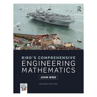 Bird's Comprehensive Engineering Mathematics - Bird, John