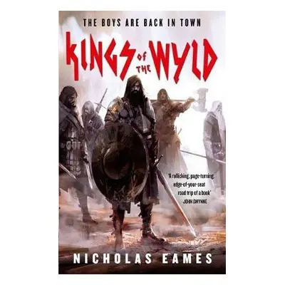 Kings of the Wyld - Eames, Nicholas