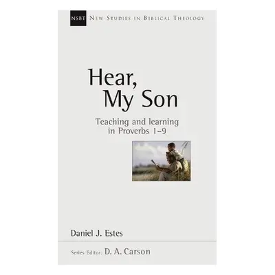 Hear, My Son - Estes, Daniel J (Author)