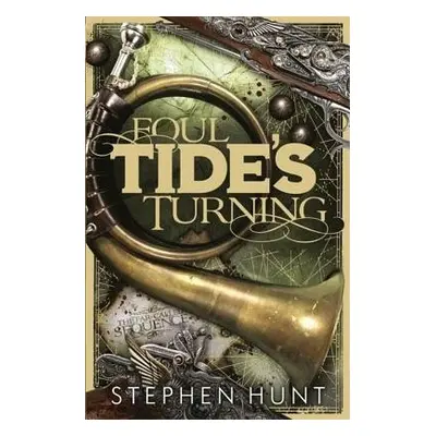 Foul Tide's Turning - Hunt, Stephen