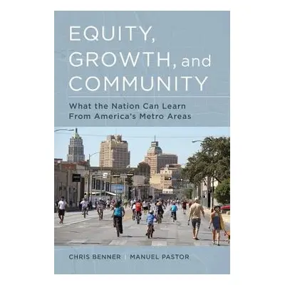 Equity, Growth, and Community - Benner, Chris a Pastor, Manuel